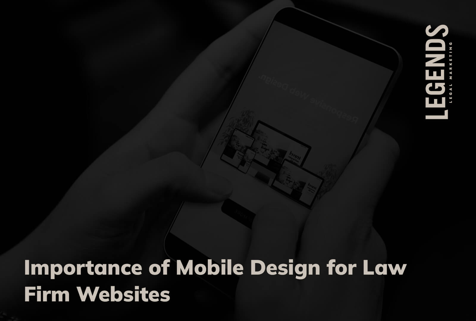 Importance of Mobile Design for Law Firm Websites