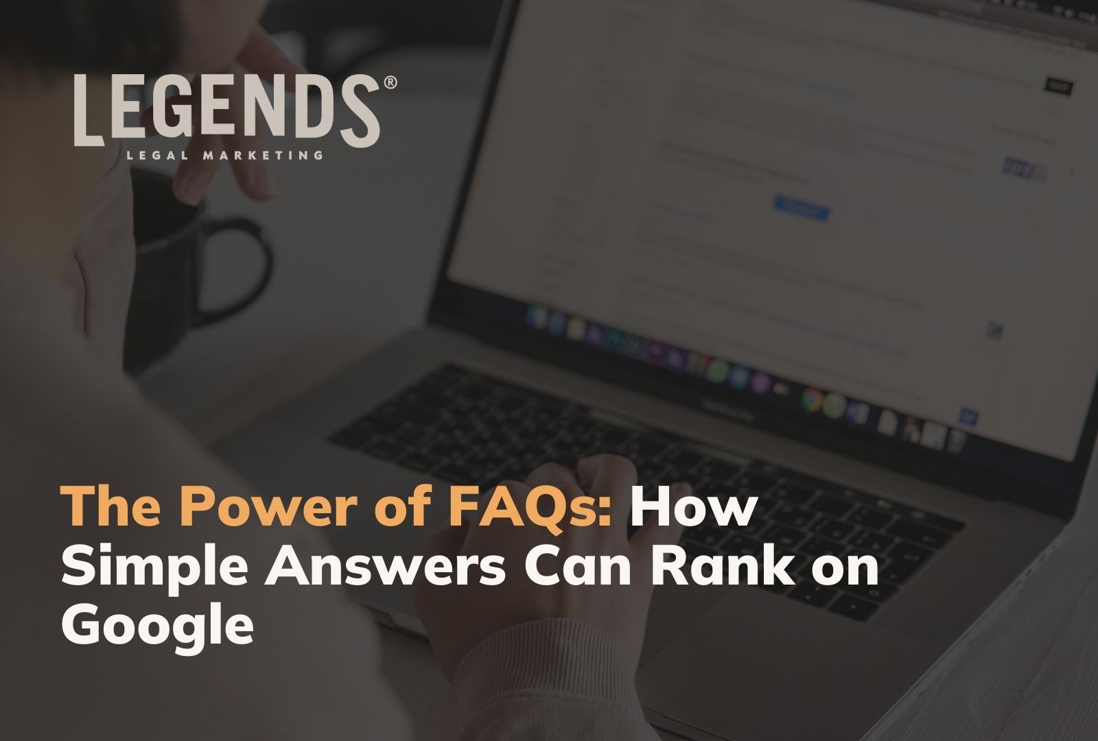 Answer Rank The Power of Legal FAQs: How Answers Can Rank on Google
